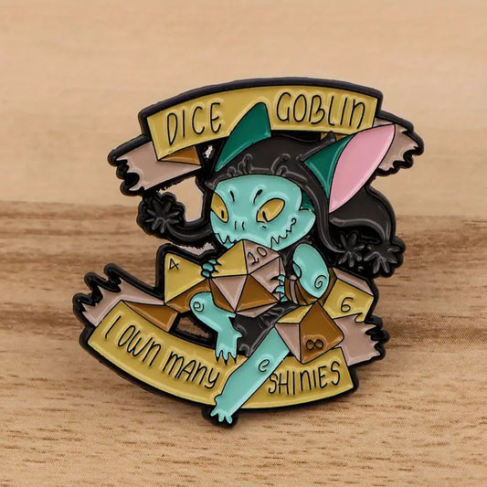 Dice Goblin Pin - "I Own Many Shinies"