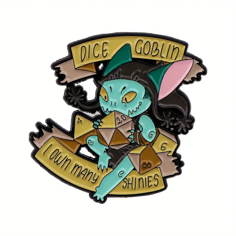 Dice Goblin Pin - "I Own Many Shinies"